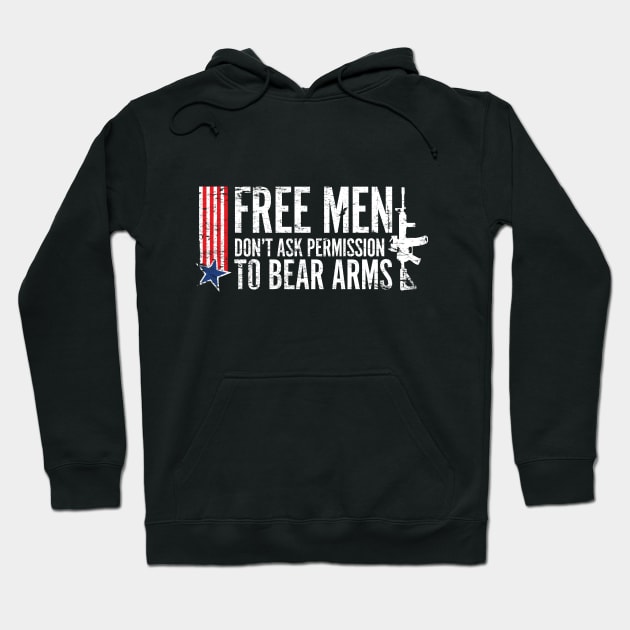Free Men Don't ask permission of bear arms Hoodie by MikesTeez